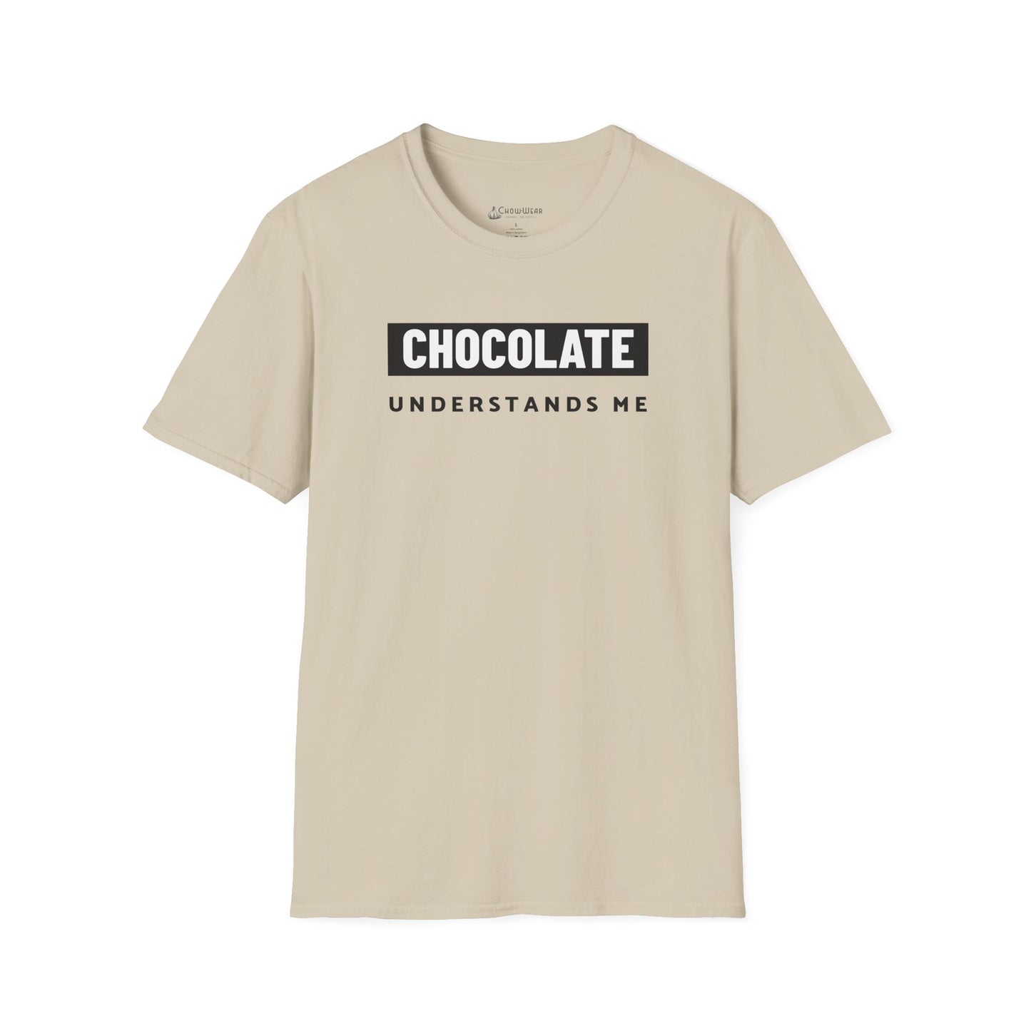 Chocolate Understands Me T-Shirt