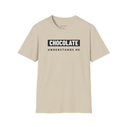 Chocolate Understands Me T-Shirt