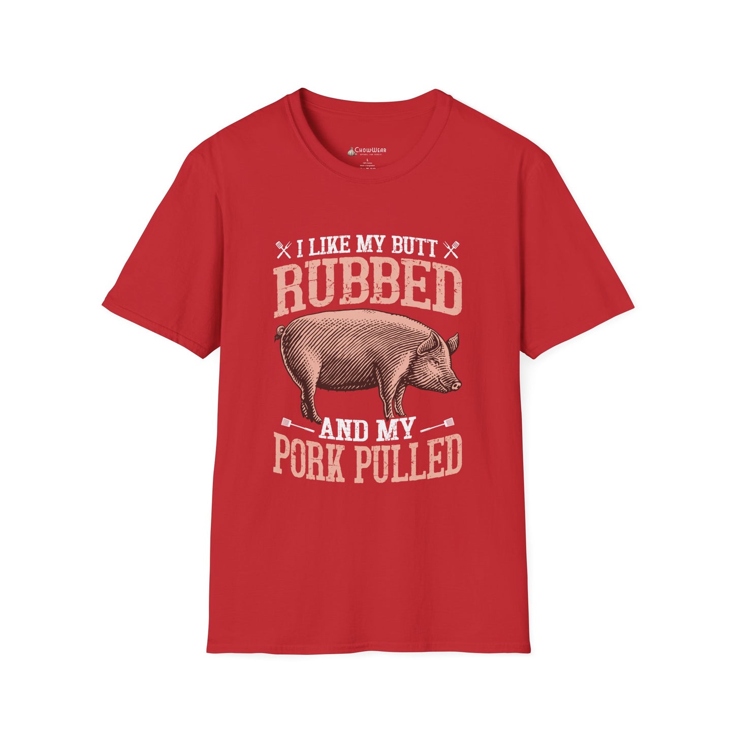 BBQ Humor T-Shirt — "I Like My Butt Rubbed and My Pork Pulled" Pig BBQ Tee