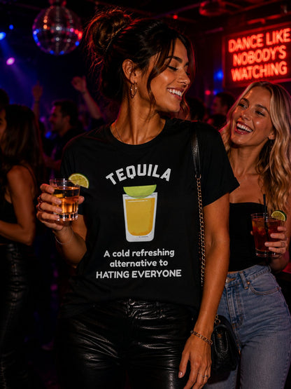 Tequila Shot T-Shirt — “A cold refreshing alternative to hating everyone” Funny Drinking Shirt