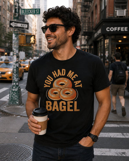 You Had Me at Bagel T-Shirt — Cute Breakfast Graphic Tee for Bagel Lovers